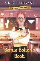 Bernie Bolton's Book - Sheryl Criswell Sturdevant (Sb) - cover