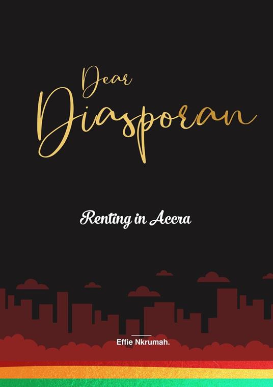 Dear Diasporan - Renting in Accra