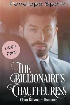 The Billionaire's Chauffeuress - Penelope Spark - cover