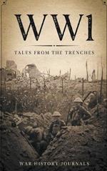 Wwi: Tales from the Trenches