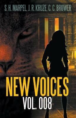 New Voices Vol. 008 - S H Marpel,C C Brower,J R Kruze - cover