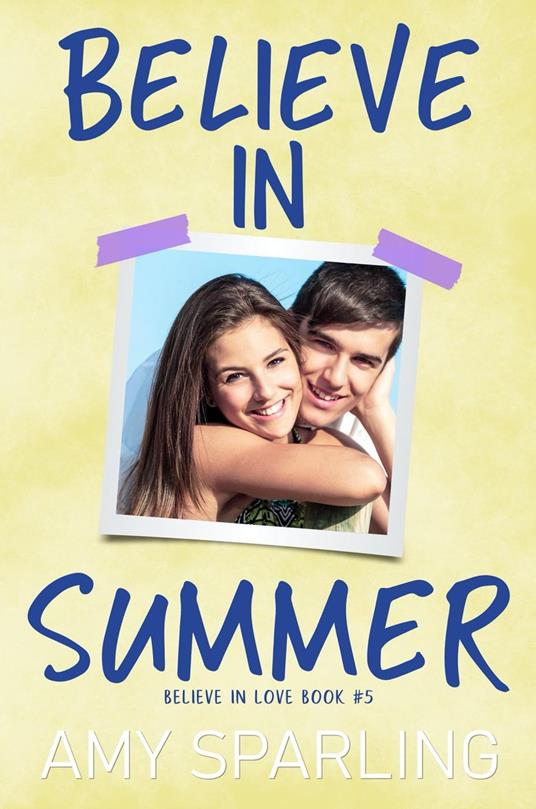 Believe in Summer - Amy Sparling - ebook