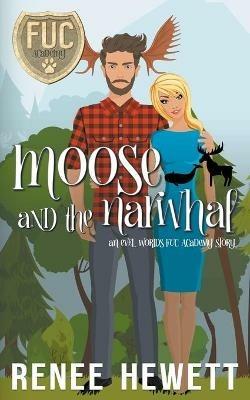 Moose and the Narwhal - Renee Hewett - cover