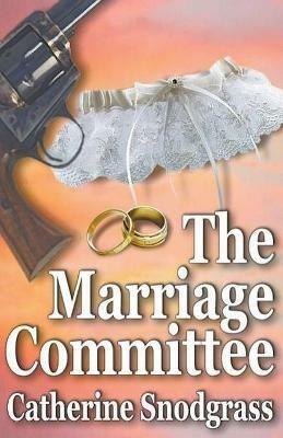 The Marriage Committee - Catherine Snodgrass - cover