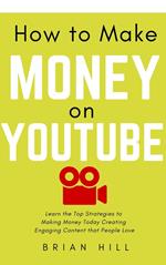 How to Make Money on YouTube