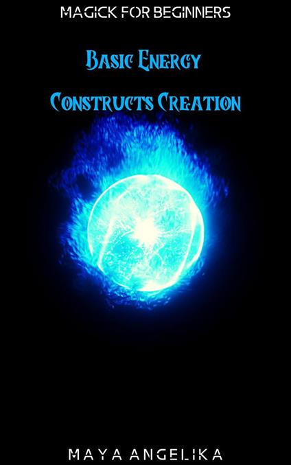 Basic Energy Constructs Creation