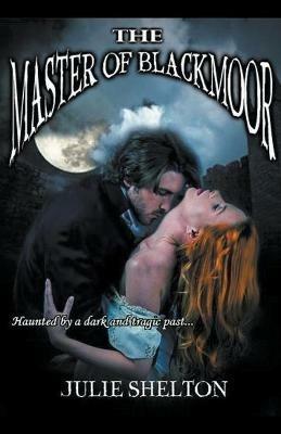 Master of Blackmoor - Julie Shelton - cover