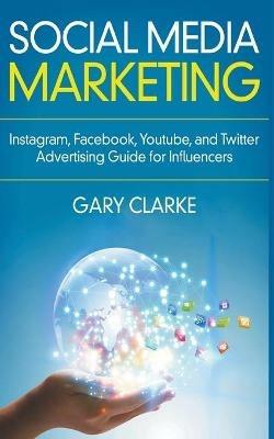 Social Media Marketing - Gary Clarke - cover