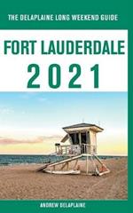 Fort Lauderdale - The Delaplaine 2021 Long Weekend Guide