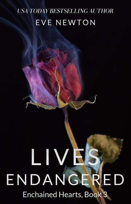 Lives Endangered: Enchained Hearts, Book 3