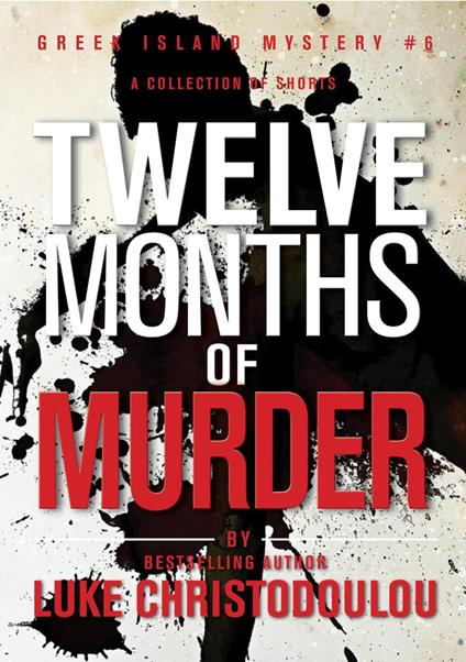 Twelve Months of Murder