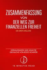 Zusammenfassung von „Der Weg zur finanziellen Freiheit“: Kernaussagen und Analyse des Buchs von Bodo Schäfer
