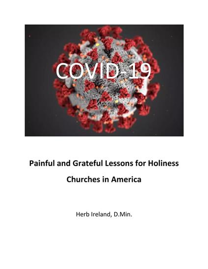 Painful and Grateful Lessons for Holiness Churches in America