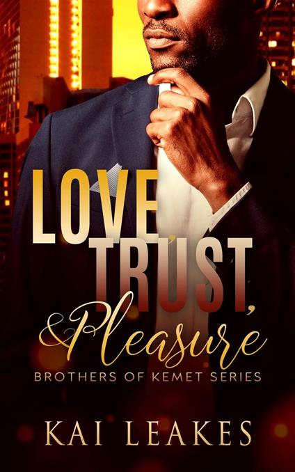 Love, Trust & Pleasure