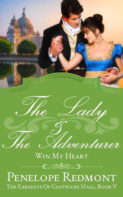 The Lady And The Adventurer: Win My Heart