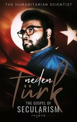 Neden Türk: The Gospel of Secularism