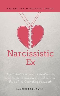 Narcissistic Ex - Lauren Kozlowski - cover