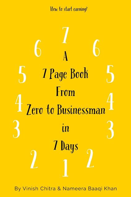 A 7 Page Book from Zero to Businessman in 7 days