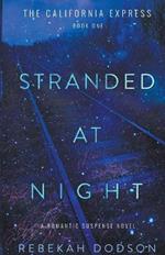 Stranded At Night: California Express Book 1