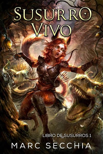 Susurro Vivo - Marc Secchia - ebook