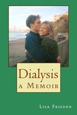 Dialysis: a Memoir