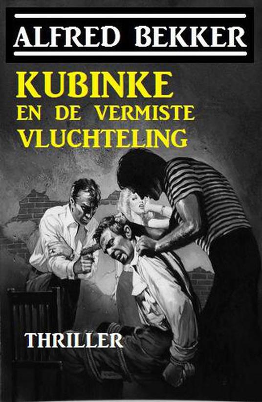 Kubinke en de vermiste vluchteling