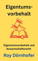 Grundzüge des Eigentumsvorbehalts