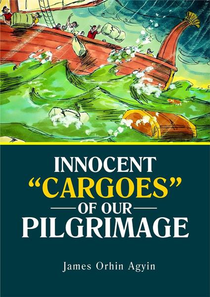 Innocent “Cargoes” of Our Pilgrimage