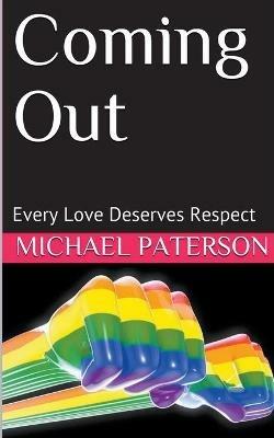 Coming Out; Every Love Deserves Respect - Michael Paterson - cover