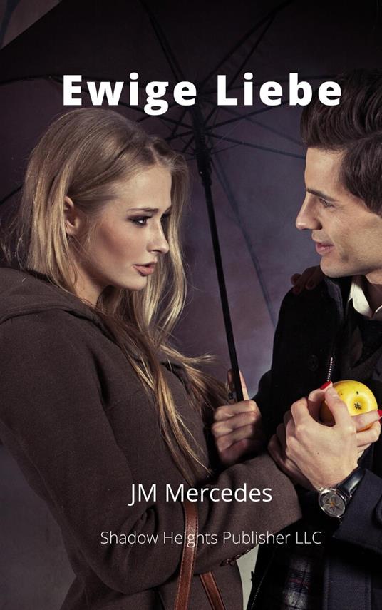 Ewige Liebe - JM Mercedes - ebook