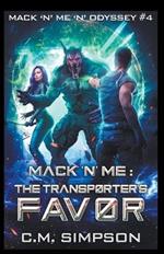 Mack 'n' Me: The Transporter's Favor