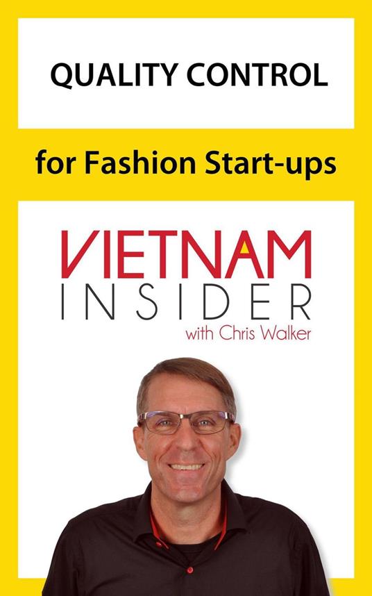 Quality Control for Fashion Start-ups with Chris Walker