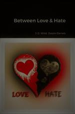 Between Love & Hate