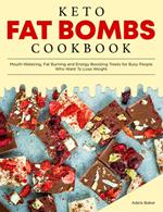 Keto Fat Bombs Cookbook