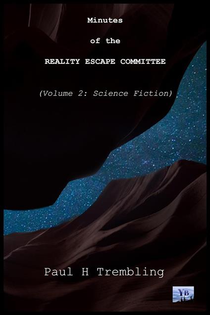 Minutes of the Reality Escape Committee Volume 2: Science Fiction