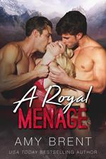 A Royal Menage