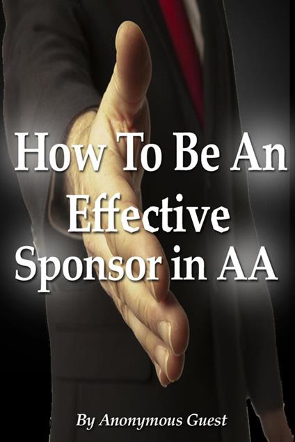 How To Be An Effective Sponsor In Recovery with AA
