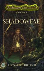 Shadowfae (Aetheaon Chronicles: Book Four)