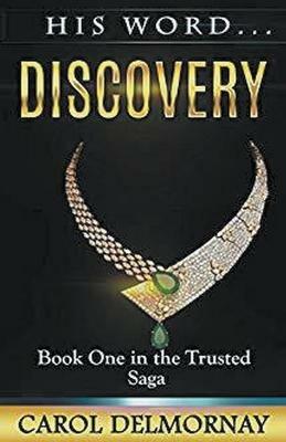 His Word...Discovery - Carol Delmornay - cover