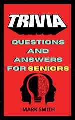 Trivia Questions and Answers for Seniors