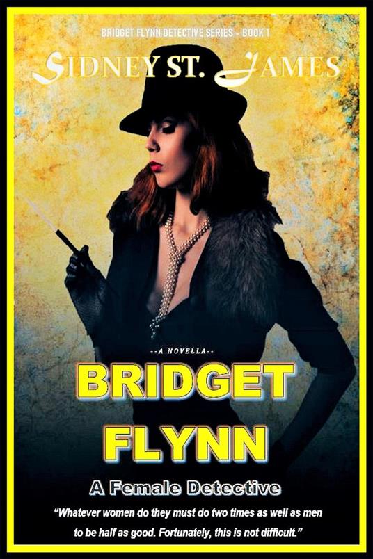 Bridget Flynn - A Female Detective