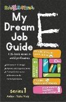 My Dream Job Guide E - Yesha Mody - cover