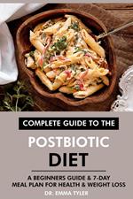 Complete Guide to the Postbiotic Diet: A Beginners Guide & 7-Day Meal Plan for Health & Weight Loss