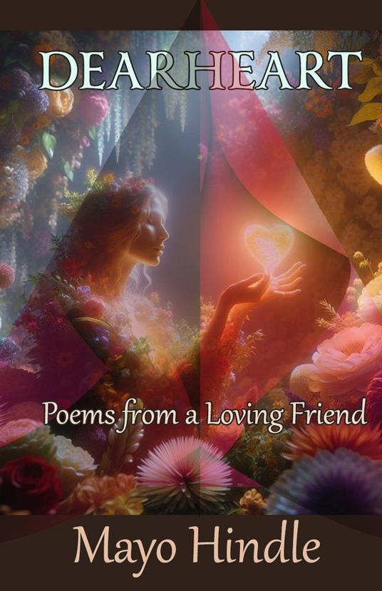 Dearheart: Poems From a Loving Friend