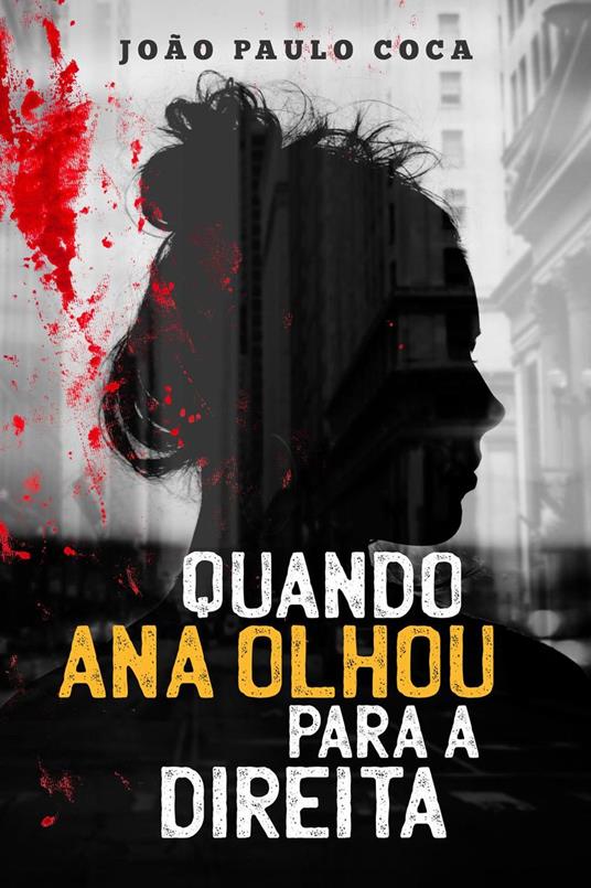 Quando Ana olhou para a direita