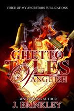 Ghetto Tales Of Anguish part 1