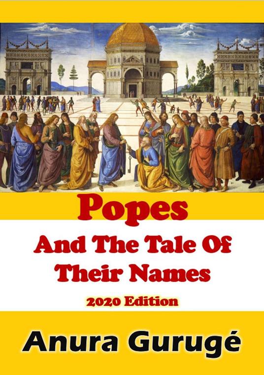 Popes And The Tale Of Their Names