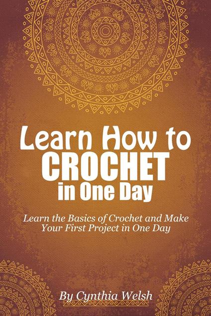 Learn How to Crochet in One Day