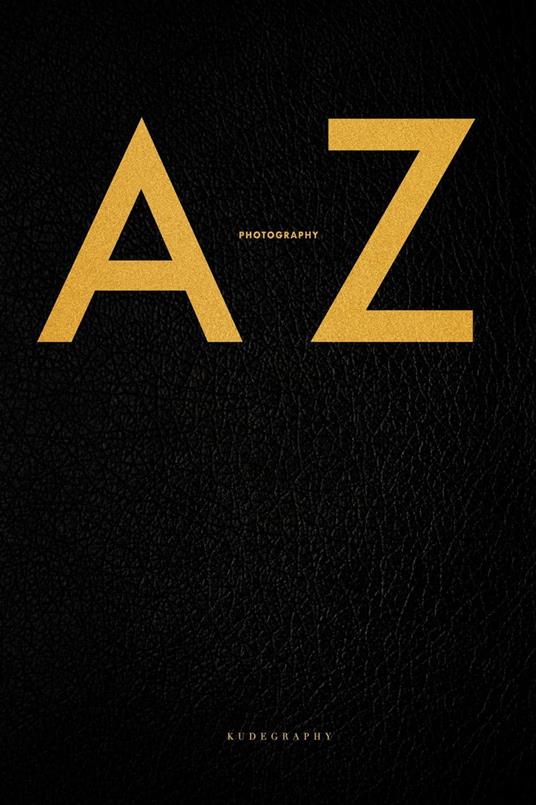 A-Z of Photography