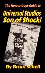 The Horror Guys Guide to Universal Studios’ Son of Shock!